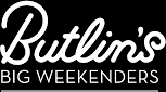 Butlins Big Weekenders